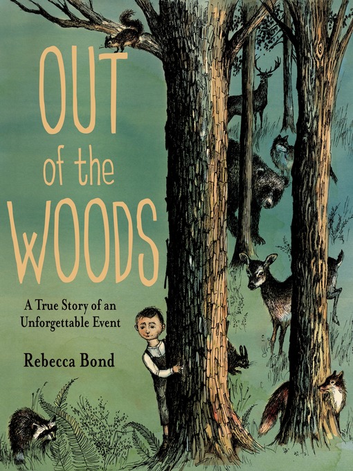 Title details for Out of the Woods by Rebecca Bond - Wait list